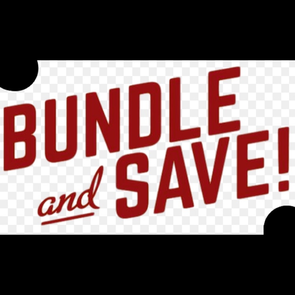 BUNDLE AND SAVE!!!
